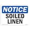 Signmission OSHA Notice, 5" Height, Soiled Linen Sign, 7" X 5", Landscape OS-NS-D-57-L-18359 - alternate 1